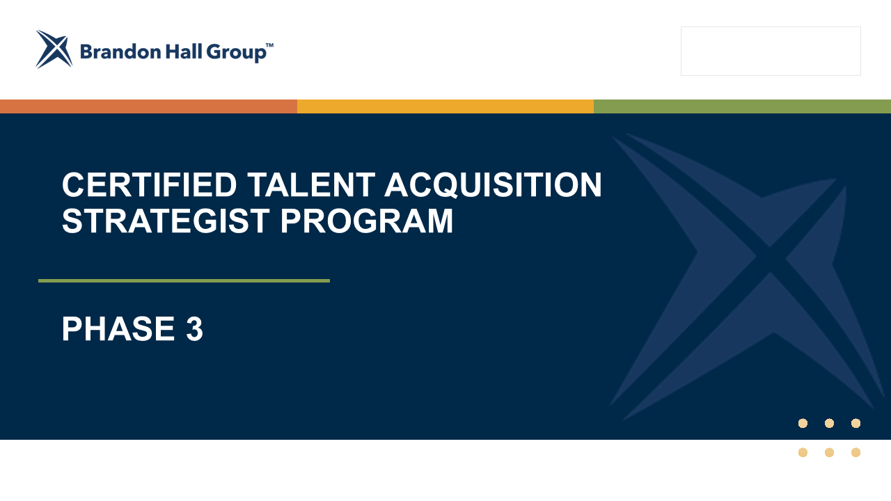 CERTIFIED TALENT ACQUISITION STRATEGIST Phase 3