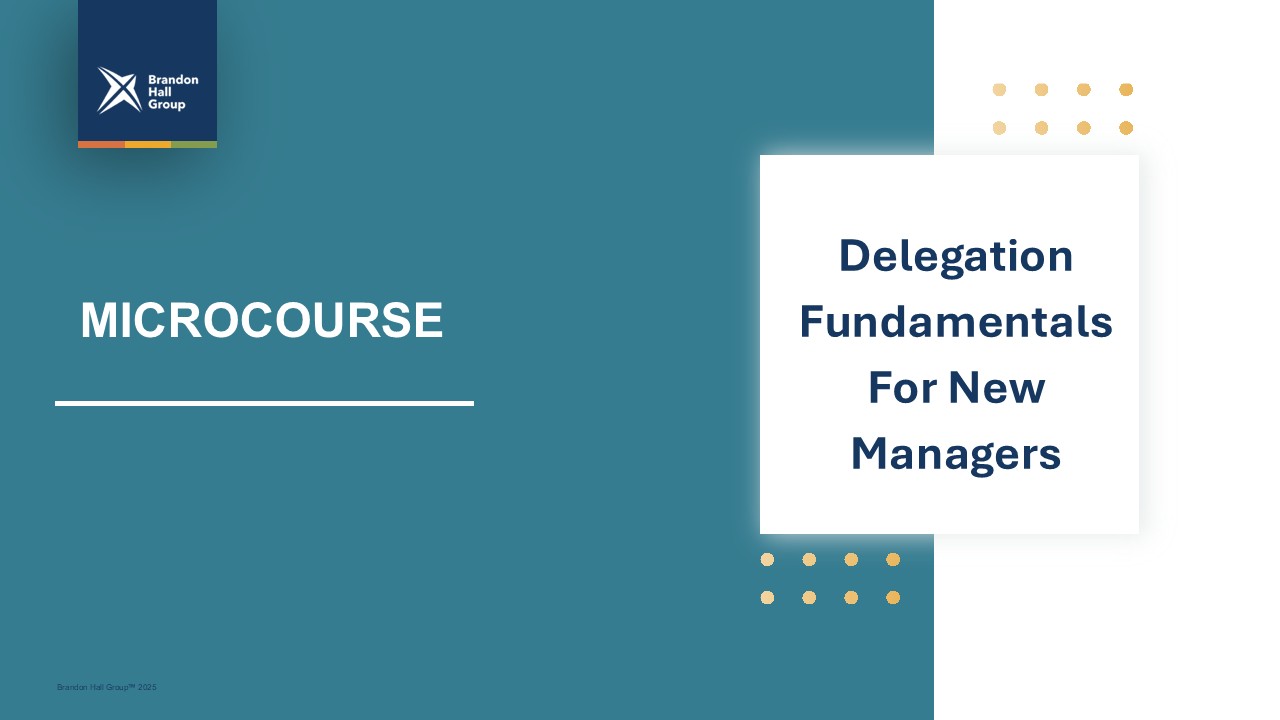 Microcourse: Delegation Fundamentals For New Managers