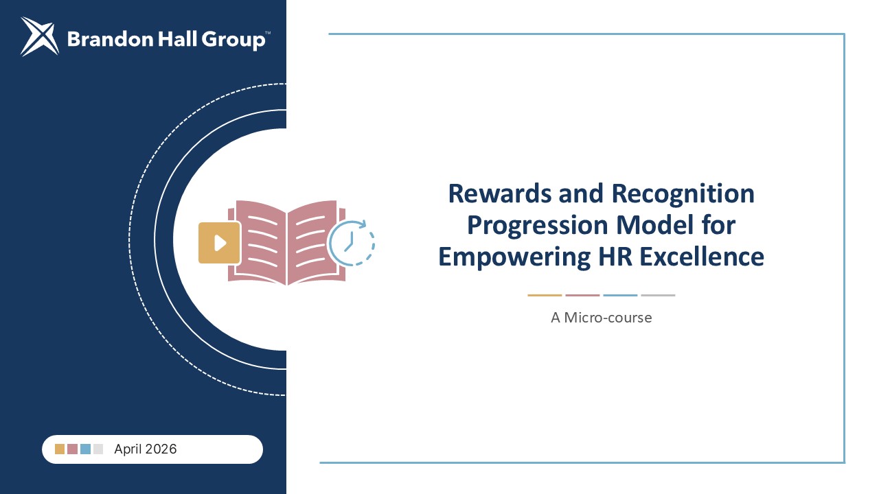Microcourse: Rewards and Recognition Progression Model for Empowering HR Excellence